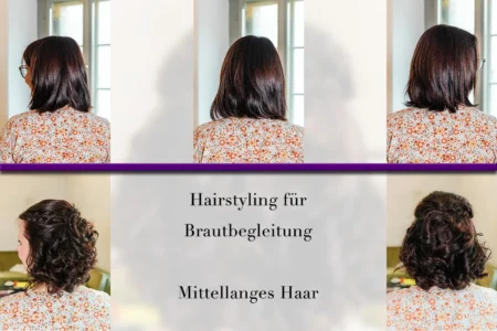 Hairstyling für Brautbegleitung (mittellanges Haar) Hairstyling für Brautbegleitung